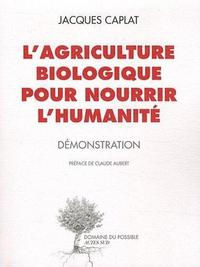 Nourrir le monde avec du Bio Nourrir le monde avec du Bio